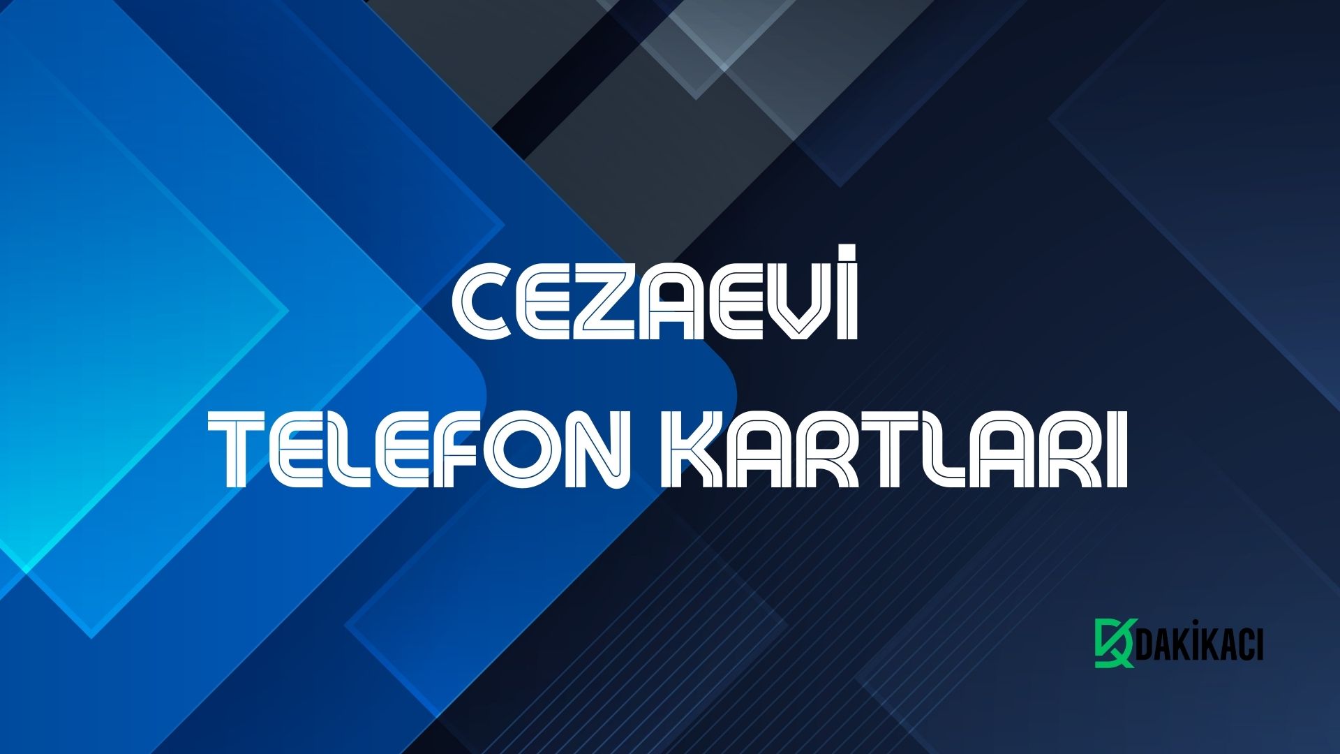 CEZAEVİ TELEFON KARTLARI